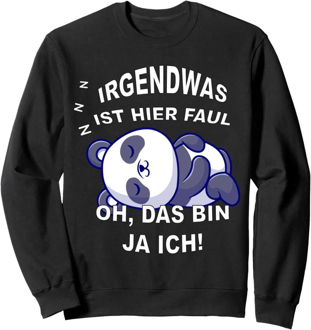 Süsser Panda mit Spruch Sweatshirt