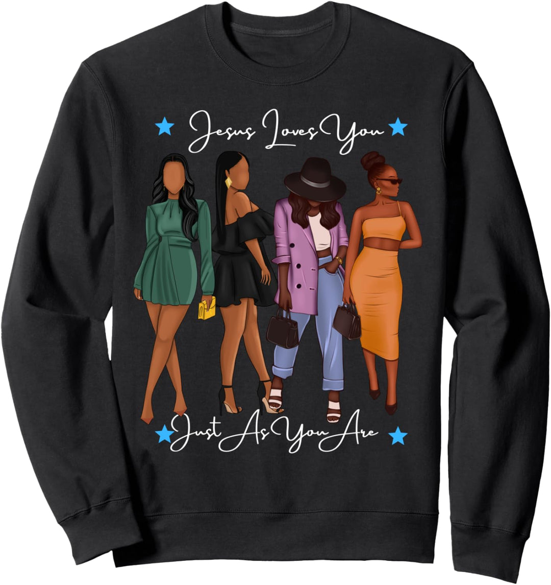 Jesus Loves You Just As You African American Women Mom Sweatshirt
