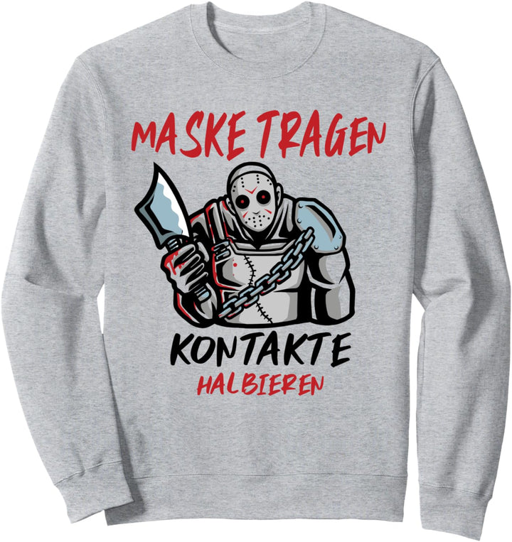 Maske Tragen Kontakte Halbieren Halloween Mundschutz Horror Sweatshirt