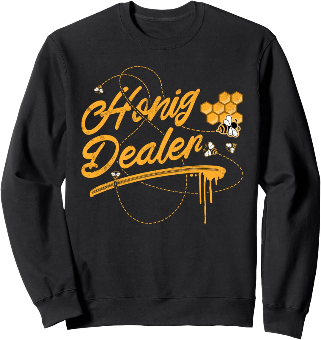 Honig Dealer | Lustiges Imker Honigdealer Biene Geschenk Sweatshirt