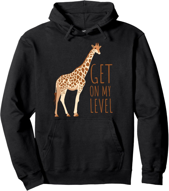 Get On My Level Giraffe Kleidung Outfit Giraffe Pullover Hoodie