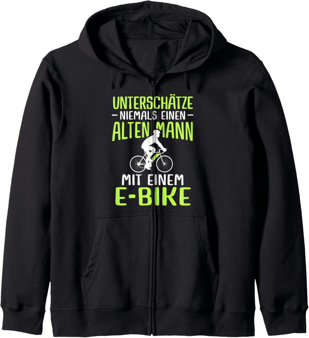 Lustiger Radfahrer Spruch Radsportler Alter Mann E-Bike Kapuzenjacke