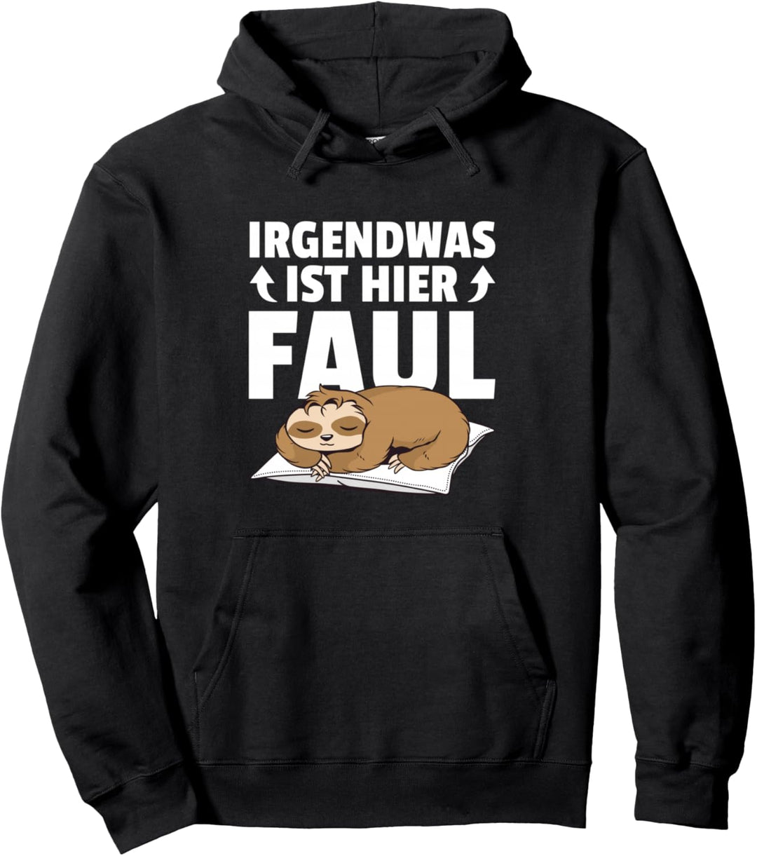 Irgendwas ist hier Faul Student Lustige Faultier Sprüche Pullover Hoodie
