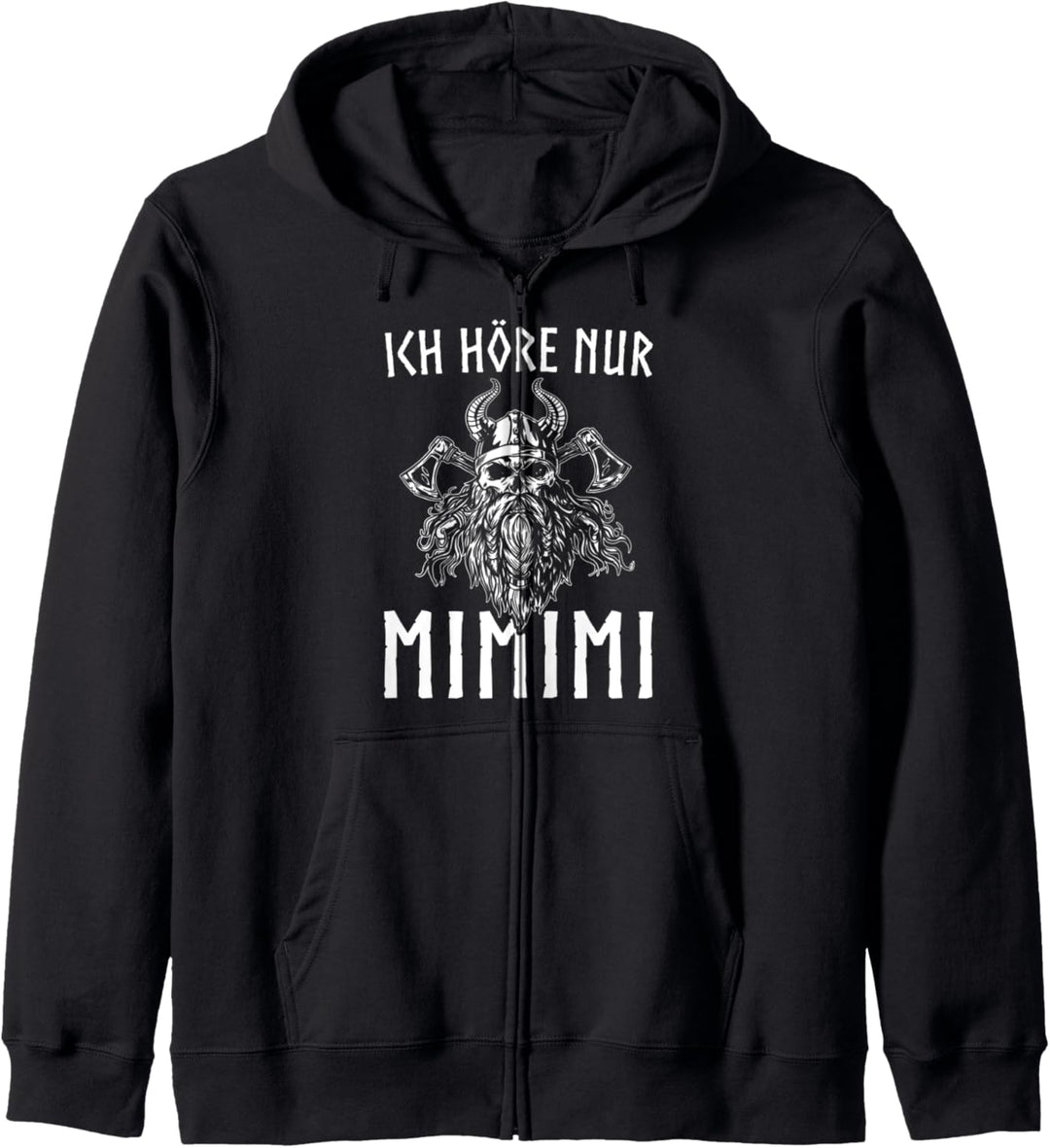 Ich höre nur mimimi Nordische Mythologie Wikinger Kapuzenjacke