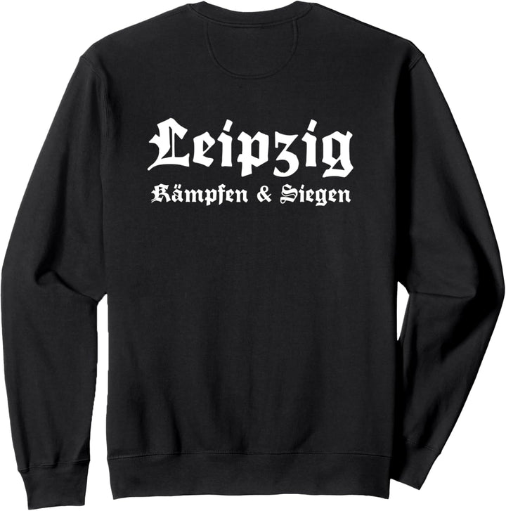 Leipzig Kampfen & Siegen Sweatshirt
