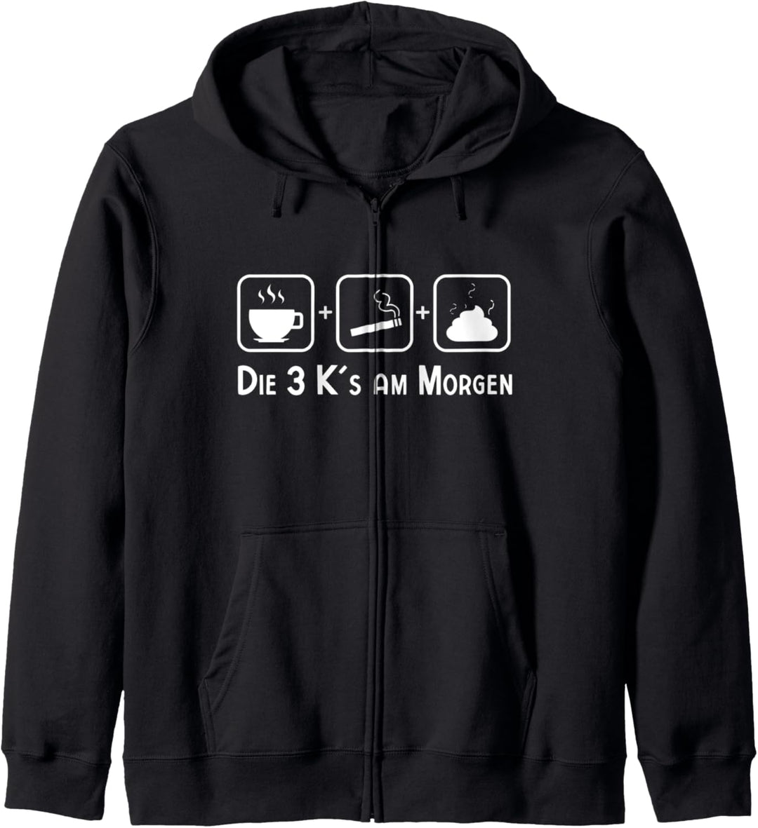 Kaffee, Kippe, Kacken für Raucher Kapuzenjacke