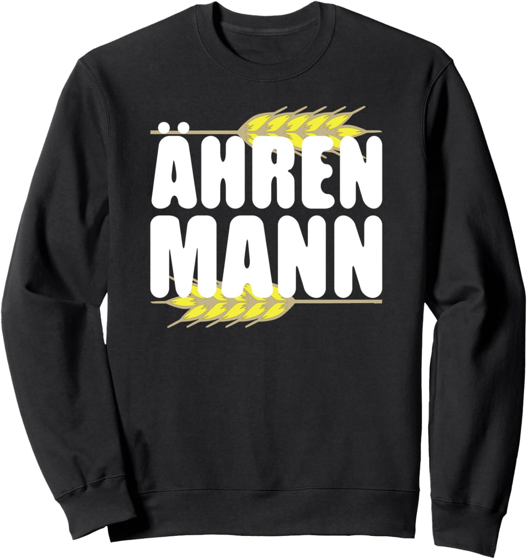 Ährenmann Landwirt Bauer Geschenk Sweatshirt