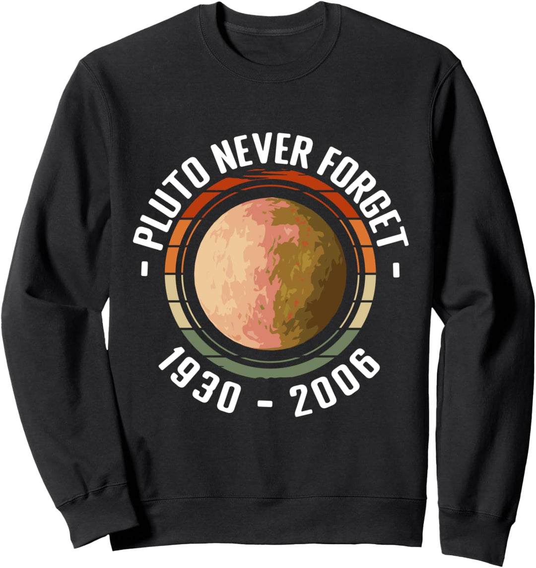 Pluto Never Forget 1930-2006 Sweatshirt