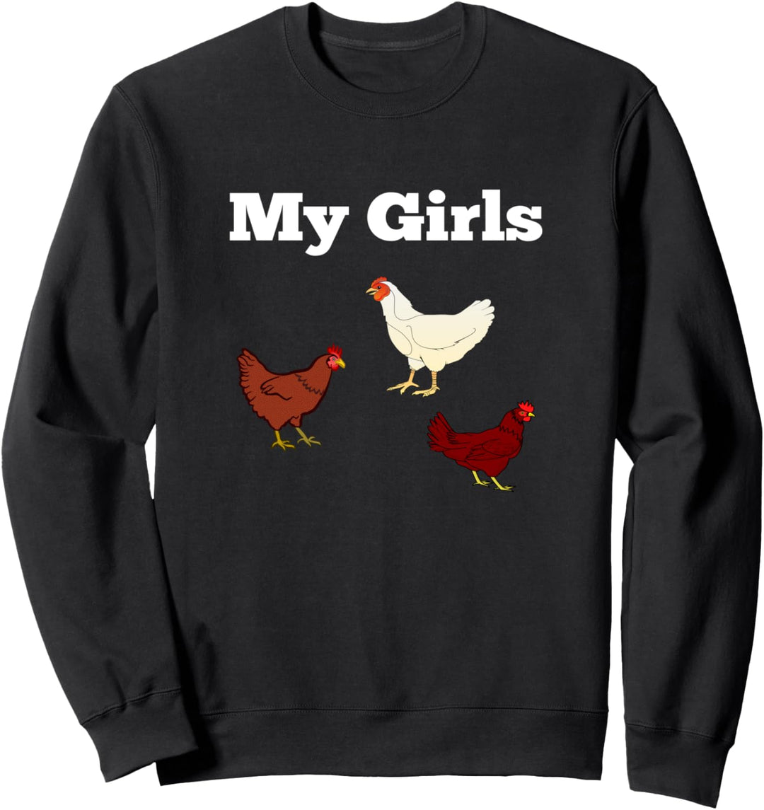 Hühner Hühnerbauer Meine Mädels Huhn Bauern Sweatshirt