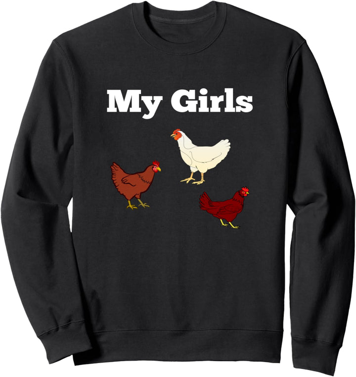 Hühner Hühnerbauer Meine Mädels Huhn Bauern Sweatshirt