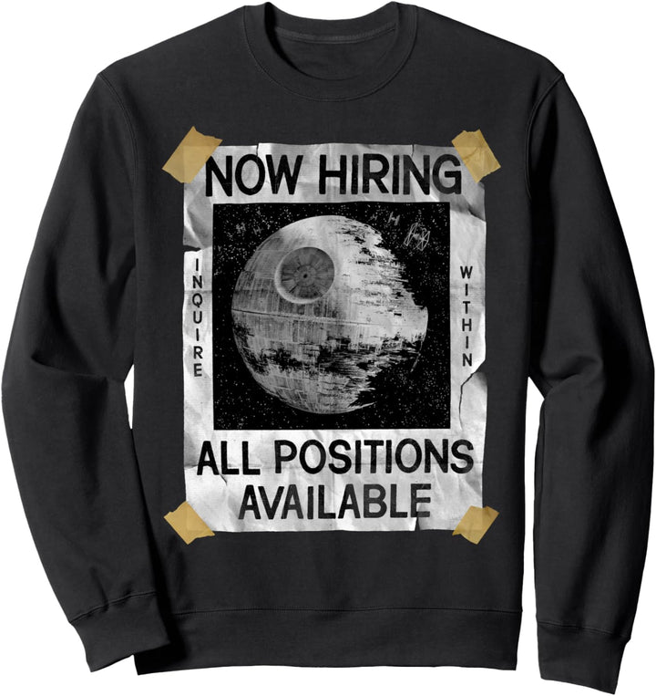 Star Wars Now Hiring On The Death Star Sweatshirt
