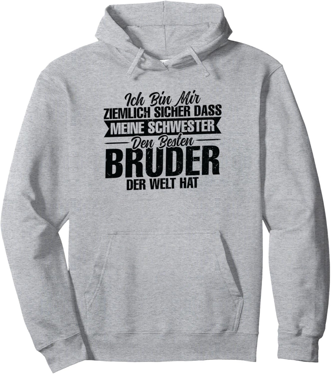 Bester Bruder der Welt - Geschwister Schwester Bruder Pullover Hoodie