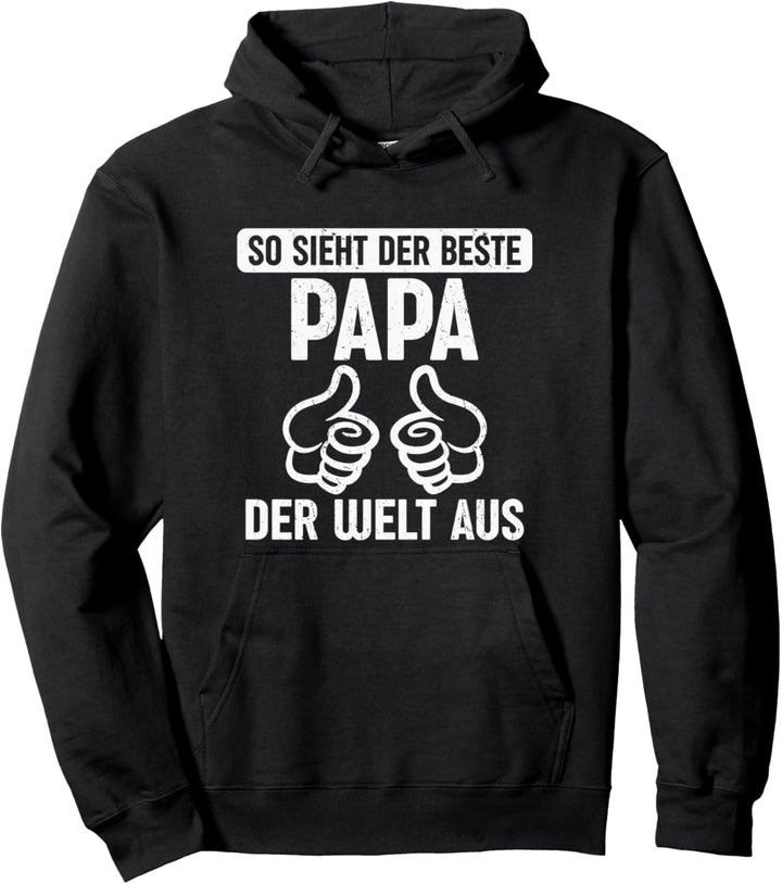 So sieht der beste Papa der Welt aus Pullover Hoodie