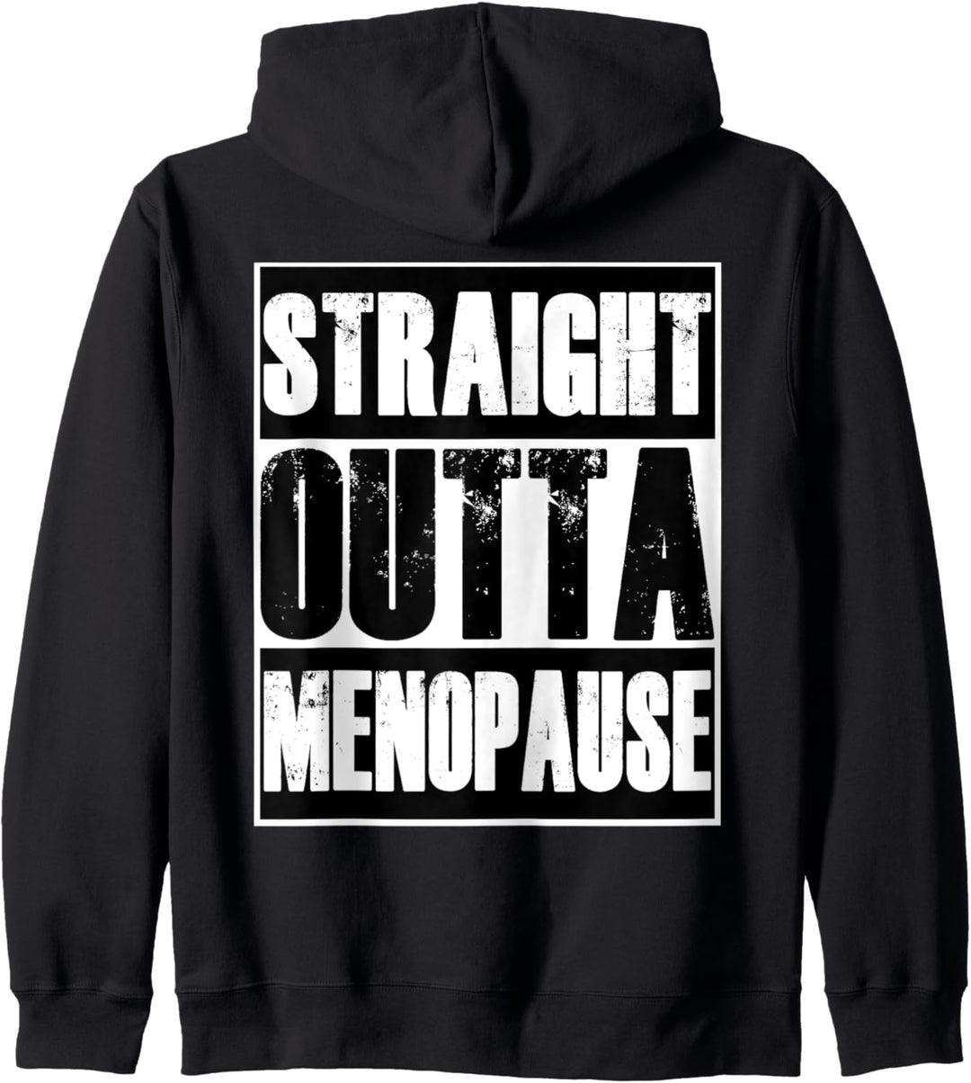 Gerade Outta Wechseljahre lustiges Gag-Geschenk Kapuzenjacke