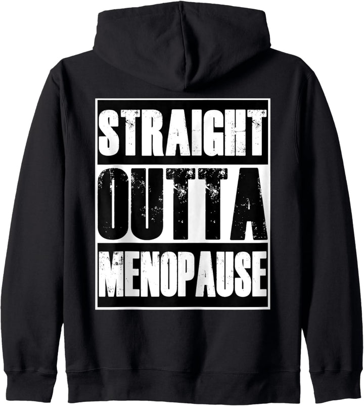 Gerade Outta Wechseljahre lustiges Gag-Geschenk Kapuzenjacke