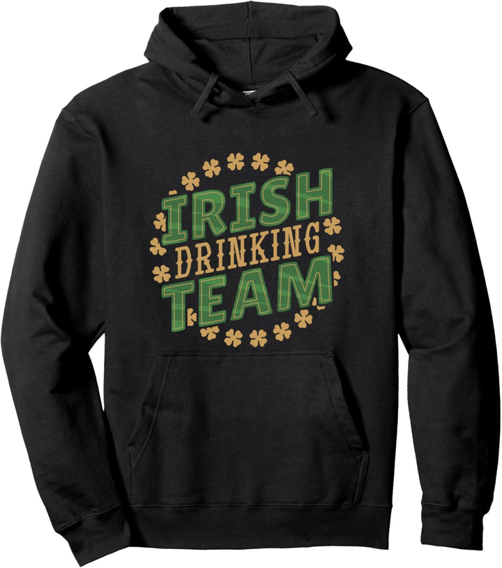 Irish Drinking Team St. Patrick's Day Lucky Irish Pullover Hoodie