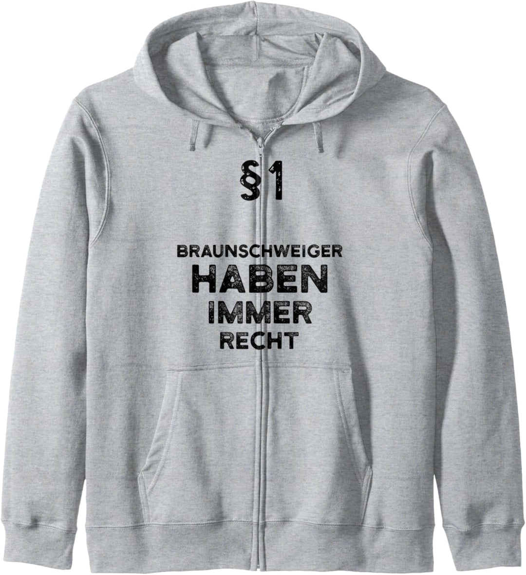 §1 Braunschweiger Haben Immer Recht Geschenk Braunschweig Kapuzenjacke