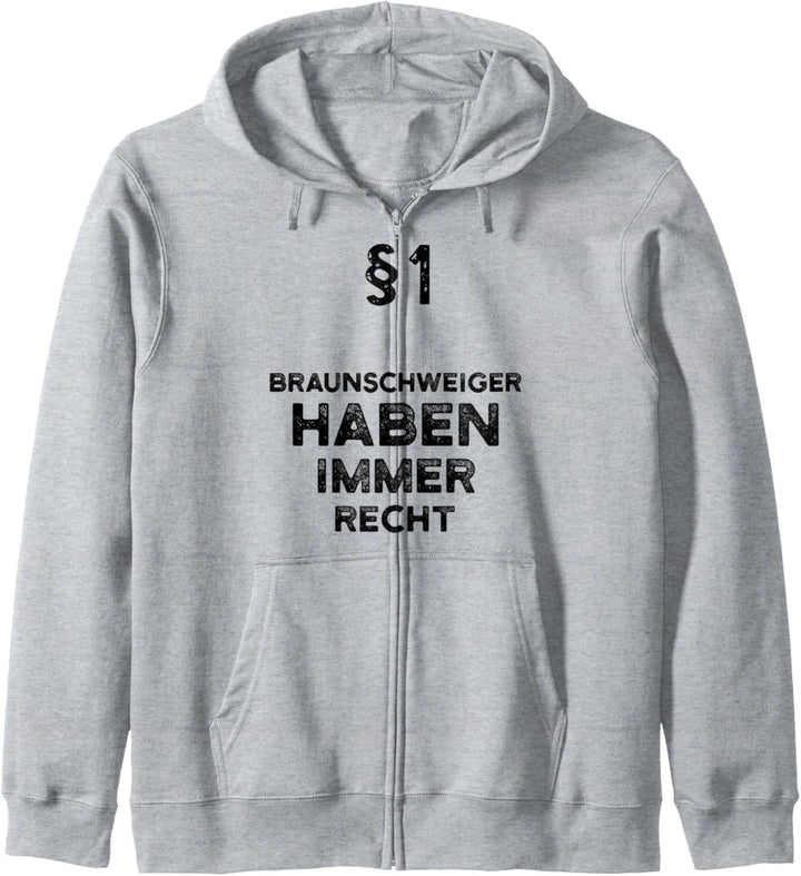 §1 Braunschweiger Haben Immer Recht Geschenk Braunschweig Kapuzenjacke