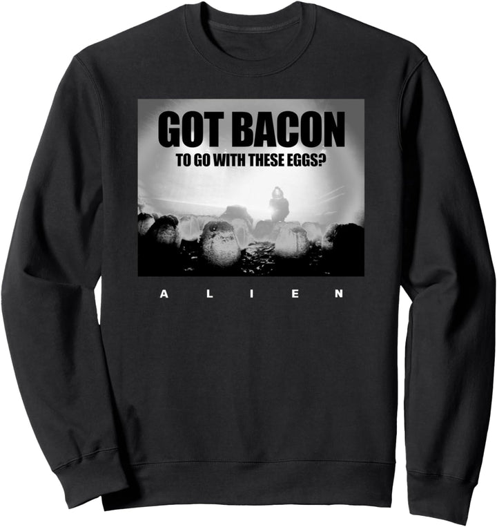 Alien Got Bacon to Go With These Eggs Meme Sweatshirt