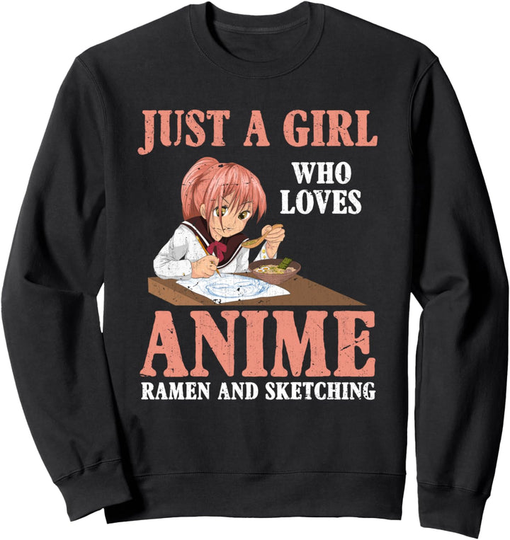 Nur ein Mädchen das Anime Ramen und Zeichnen liebt Anime Sweatshirt