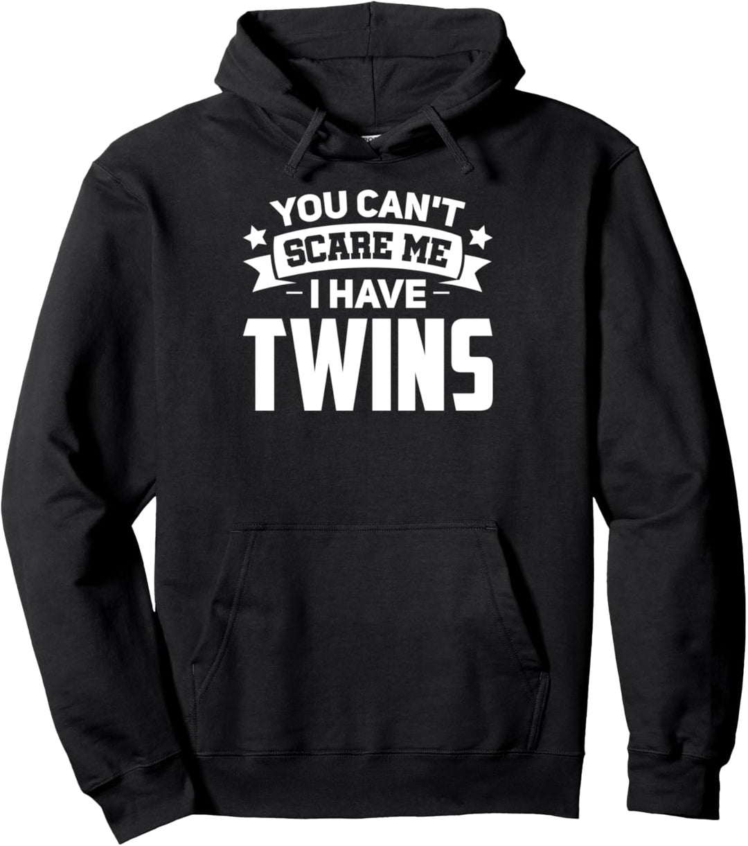 Du kannst mir keine Angst machen Ich habe Zwillinge Vater Pullover Hoodie