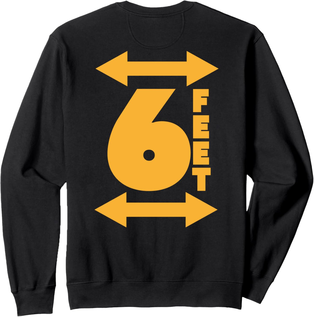 Bleiben Sie 6 Fuss entfernt Social Distancing Antisozial Sweatshirt