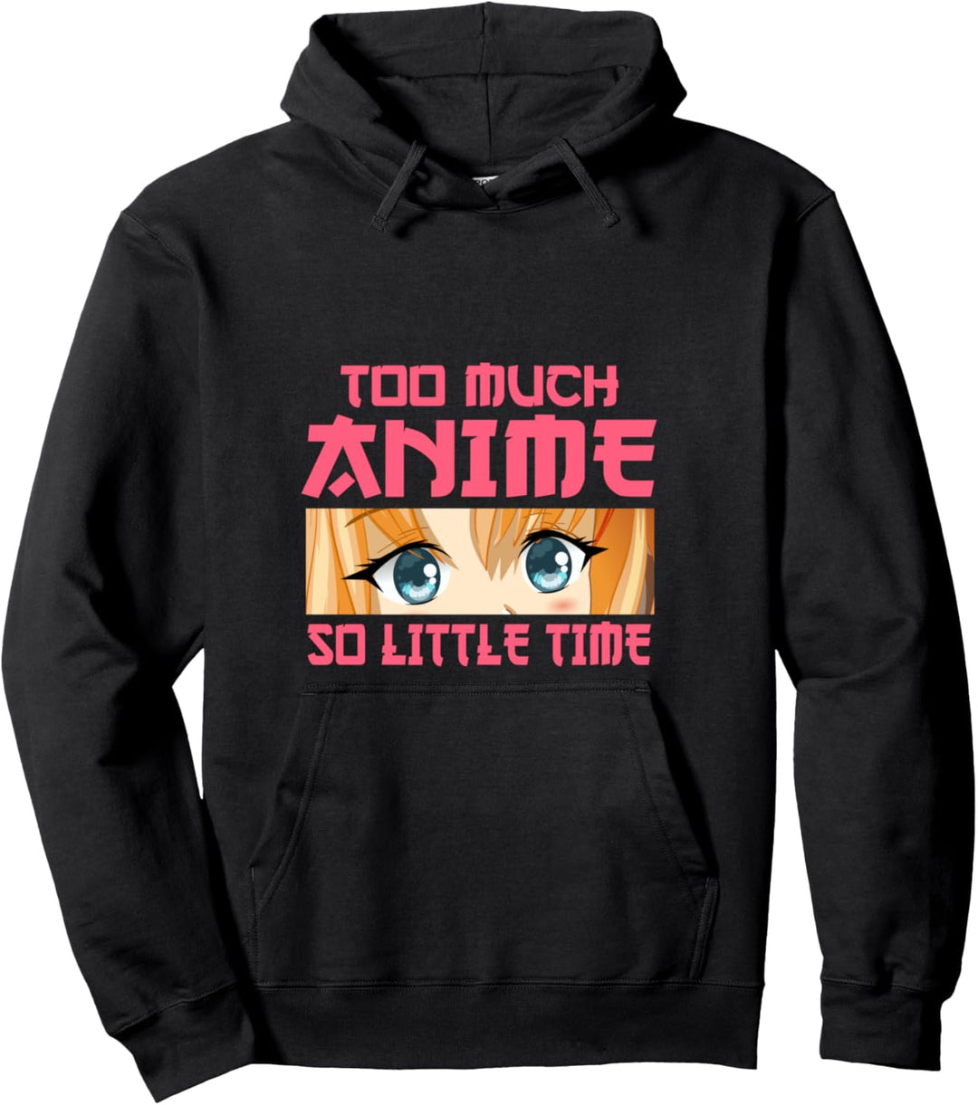 Too Much Anime So Little Time Lustiges Zitat Manga Mädchen Teenager Pullover Hoodie