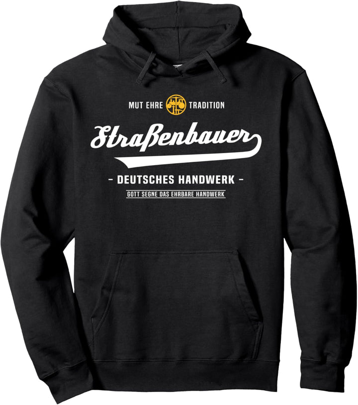 Strassenbauer Strassenbau Zunftzeichen Handwerk Geschenkidee Pullover Hoodie
