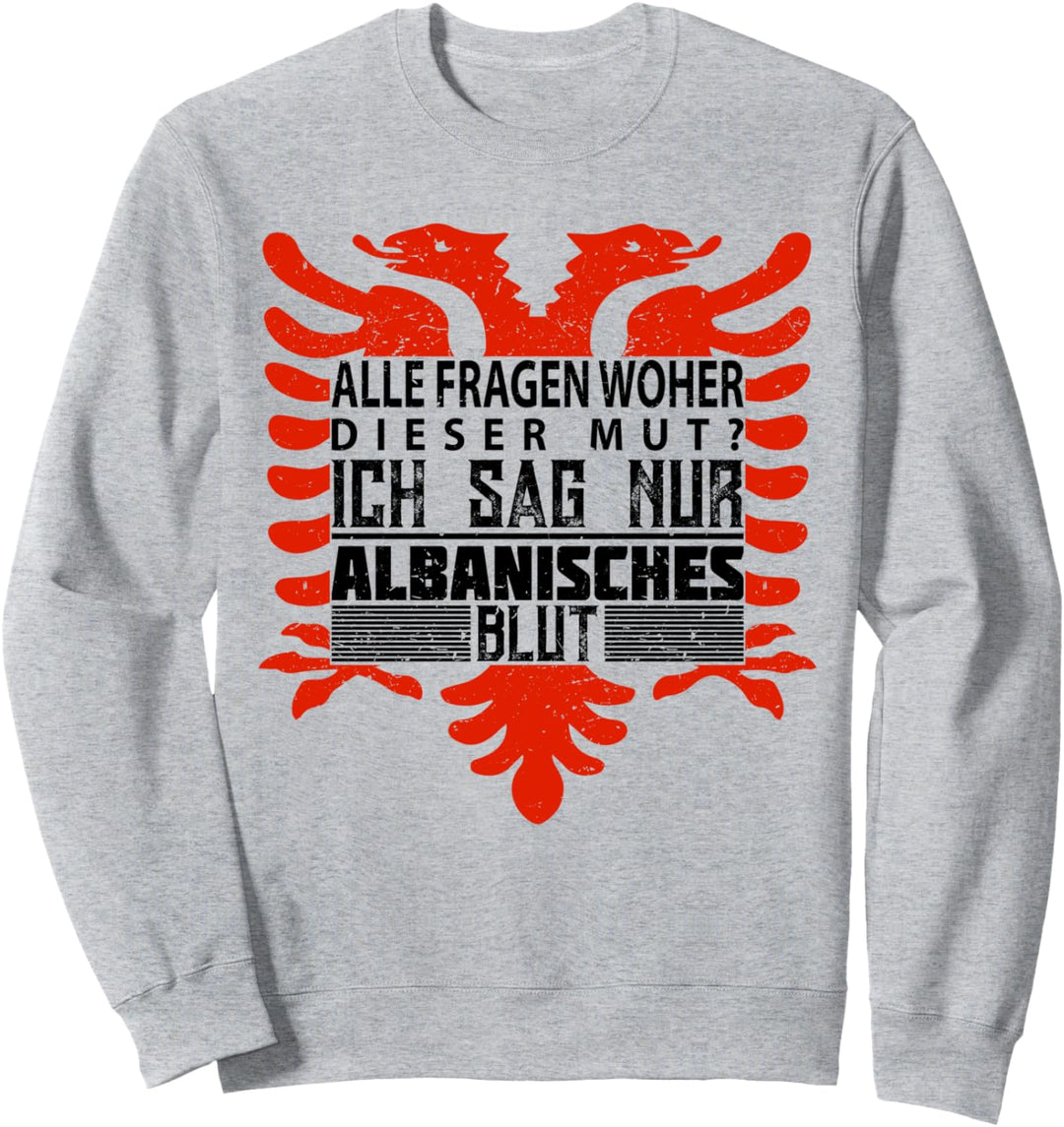 Lustiger Albanien Albaner Albanisch Adler Geschenk Spruch Sweatshirt