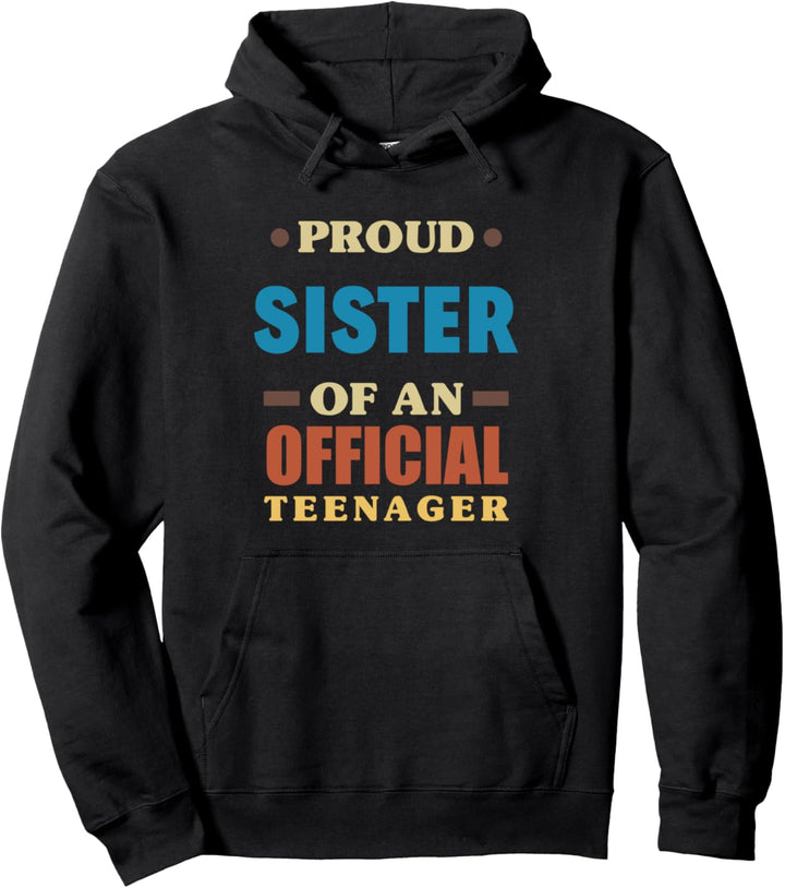 Stolze Schwester einer offiziellen Teenager-Familie zum 13. Geburtstag Pullover Hoodie