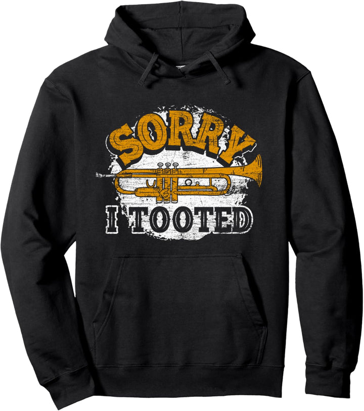 Sorry ich habe getutet Trompete Pullover Hoodie