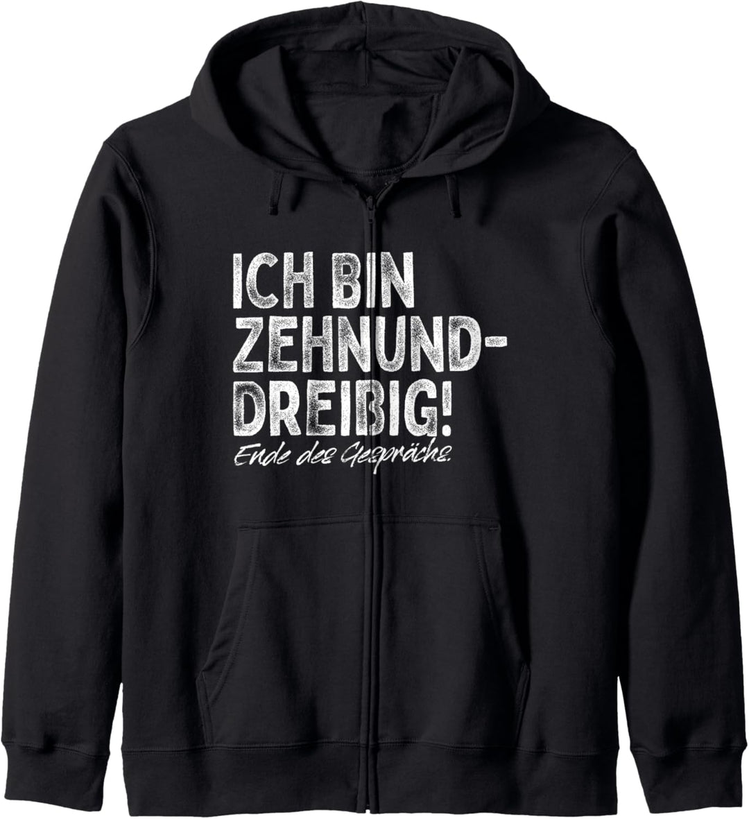 Ich Bin Zehnunddreissig Vierzig Für 40. Geburtstag Kapuzenjacke