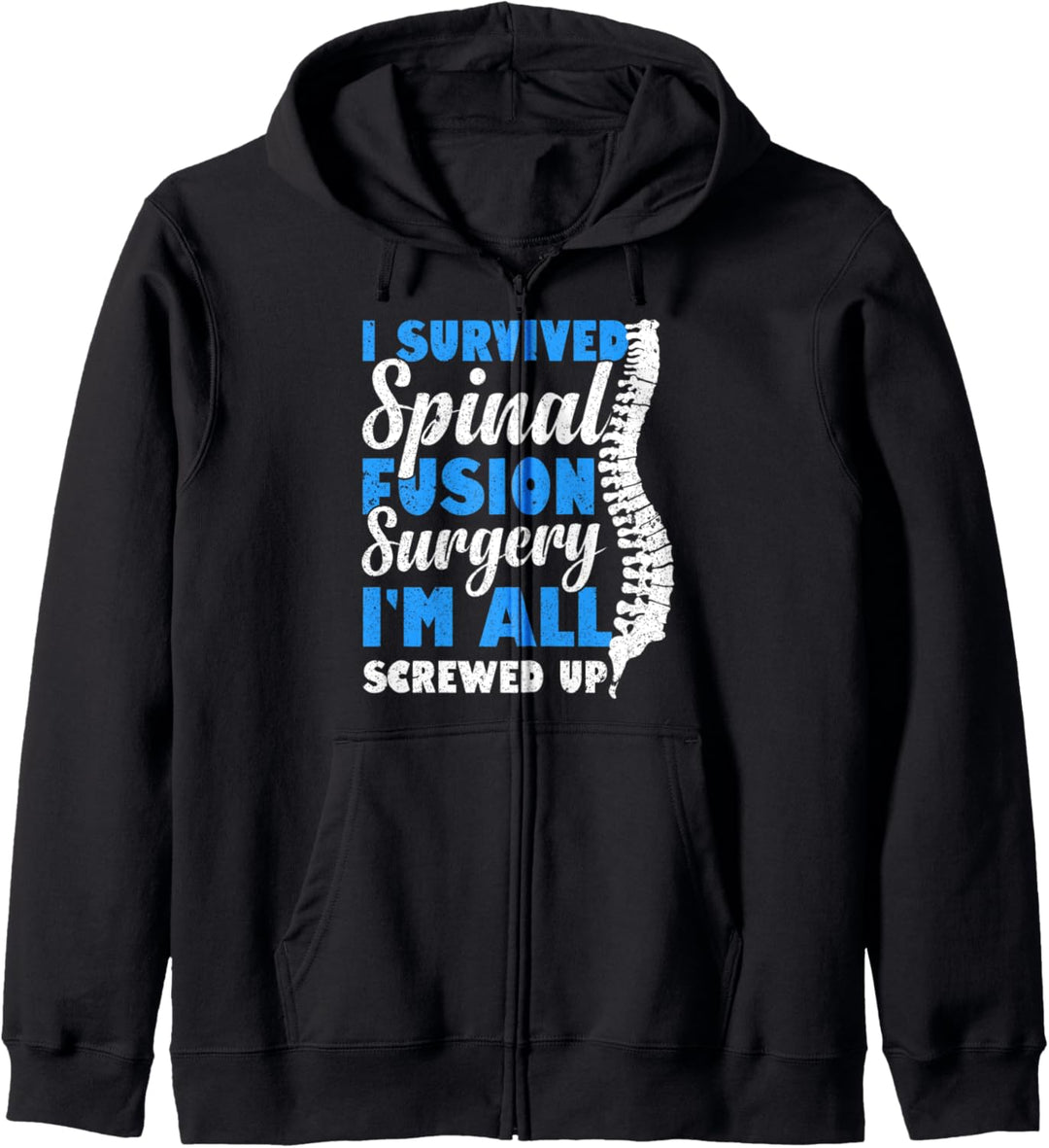 I Survived Spinal Fusion Surgery Recovery Operation Gift Kapuzenjacke