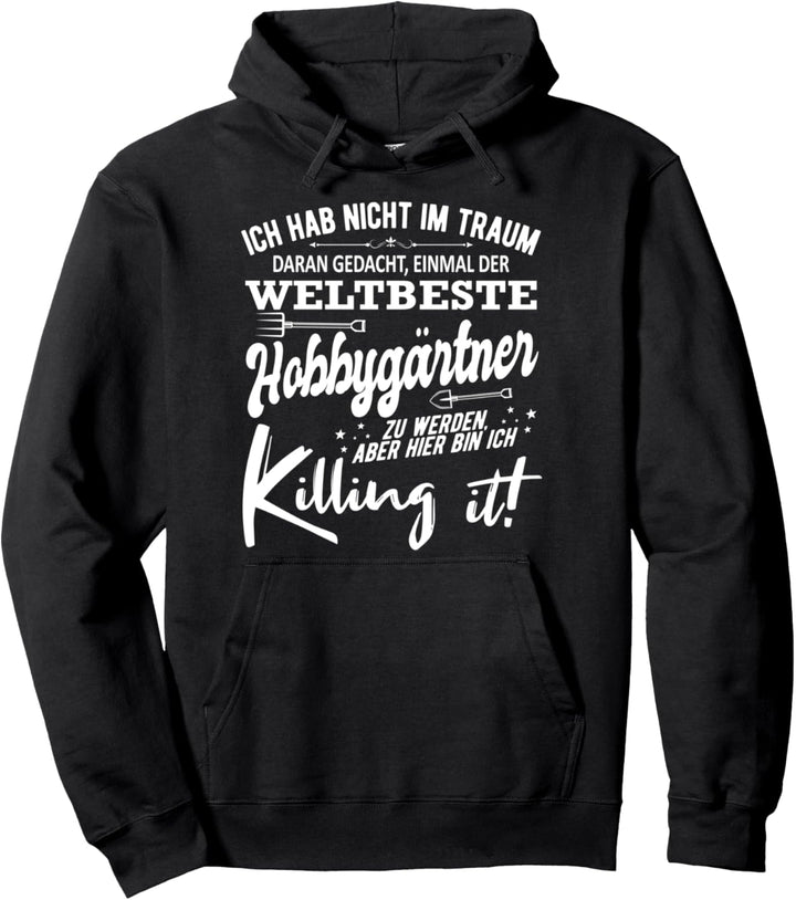 Weltbester Hobbygärtner Geschenkidee für Gärtner Spruch Pullover Hoodie
