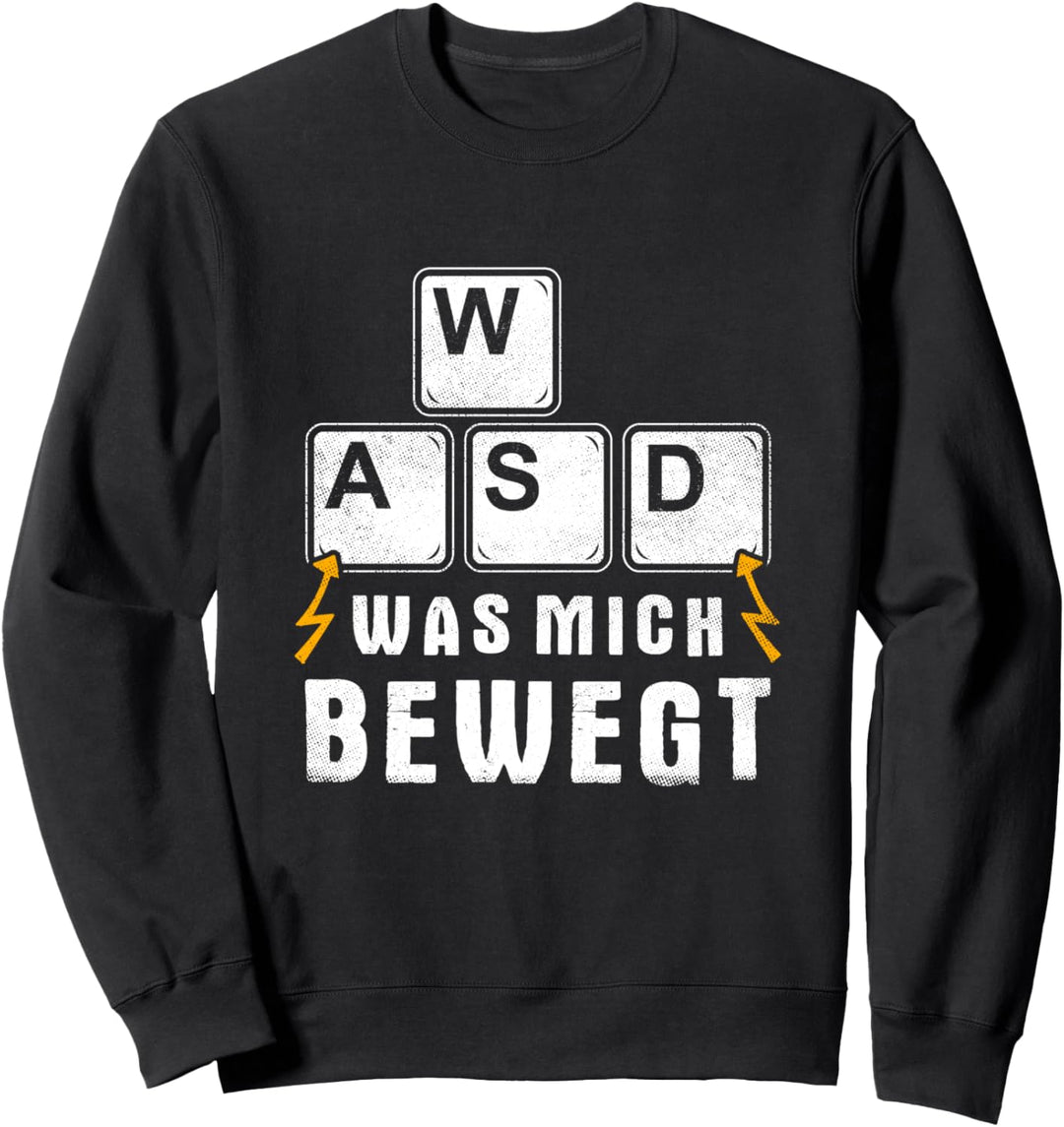 Was Mich Bewegt WASD Tastatur PC Gamer Spruch Gaming Sweatshirt