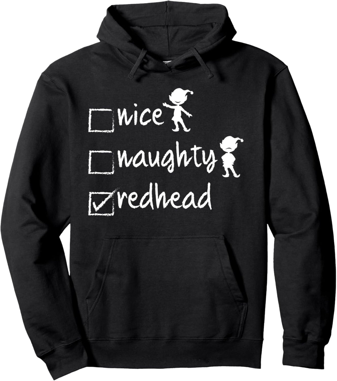 Nice Naughty Redhead Shirt - Xmas Gift Idea Funny Christmas Pullover Hoodie