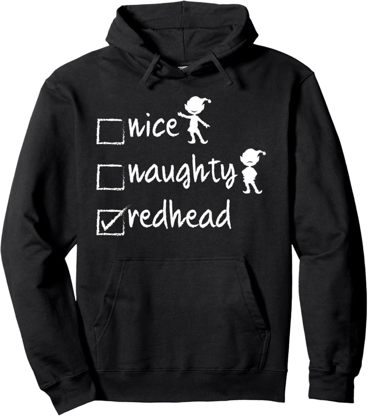 Nice Naughty Redhead Shirt - Xmas Gift Idea Funny Christmas Pullover Hoodie