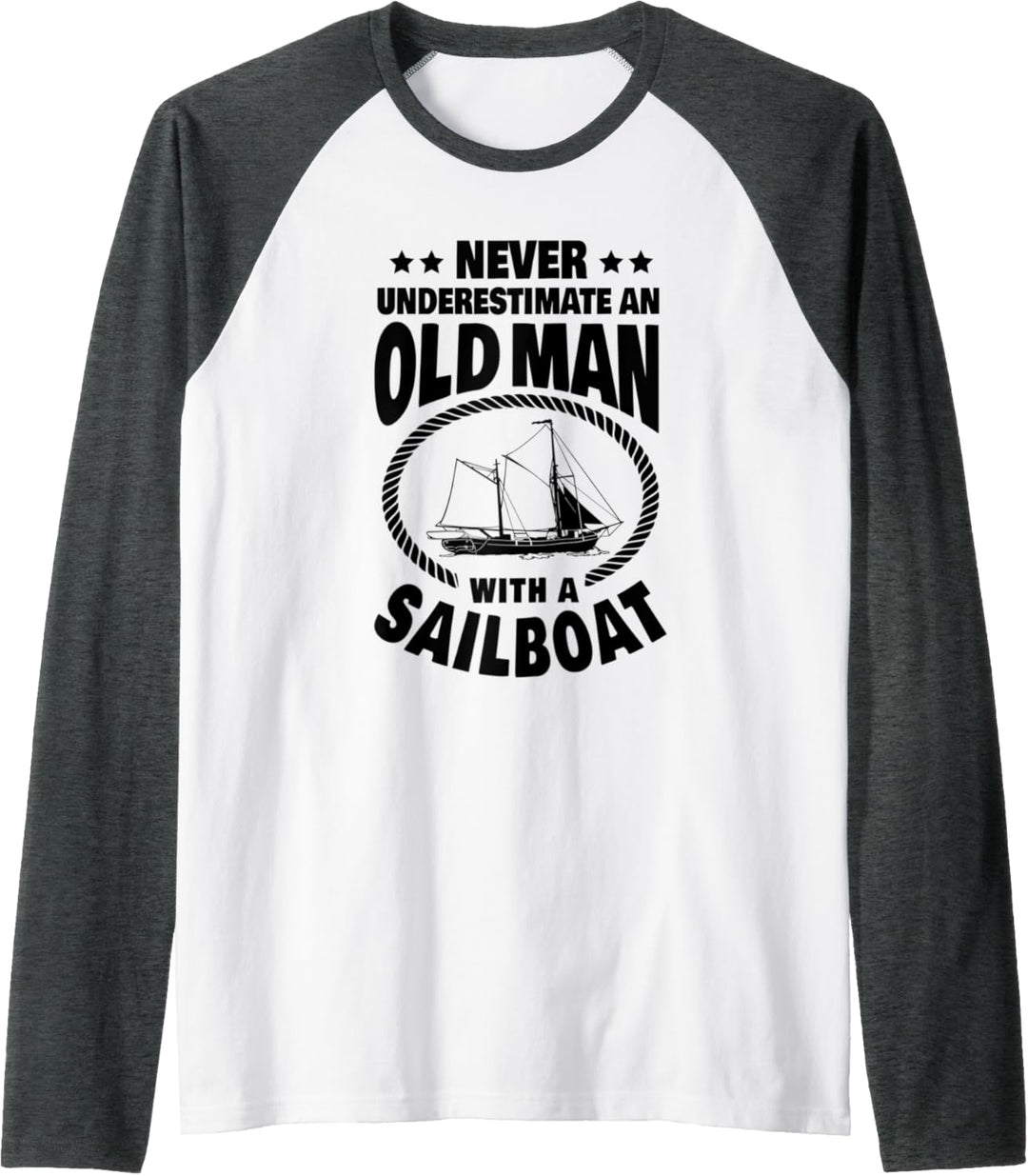 Herren Never Underestimate an Old Man with a Sailboat Boat Dad Raglan