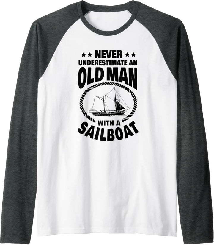 Herren Never Underestimate an Old Man with a Sailboat Boat Dad Raglan