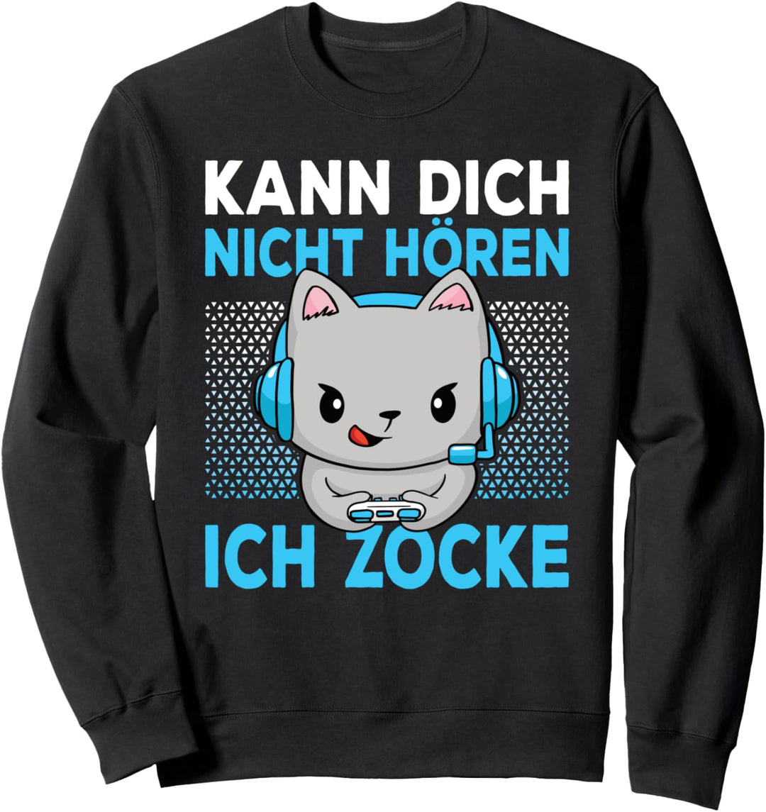 Kann Dich Nicht Hören Ich Zocke Gaming Gamer Konsole Zocker Sweatshirt