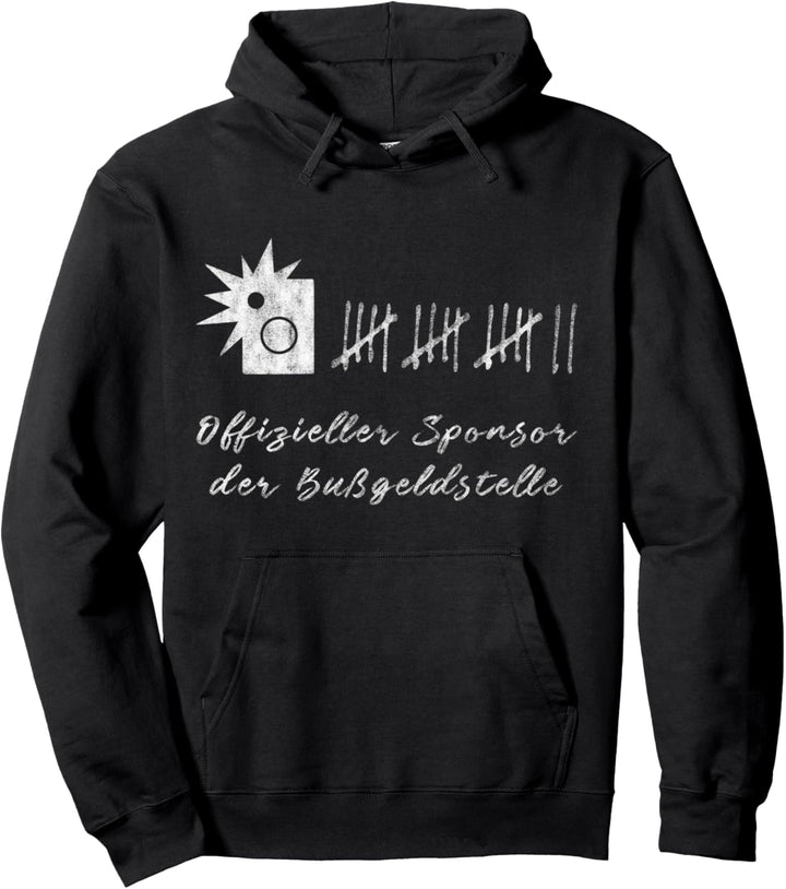 Blitzer Sponsor der Bussgeldstelle Auto Tuning Fan T-Shirt Pullover Hoodie
