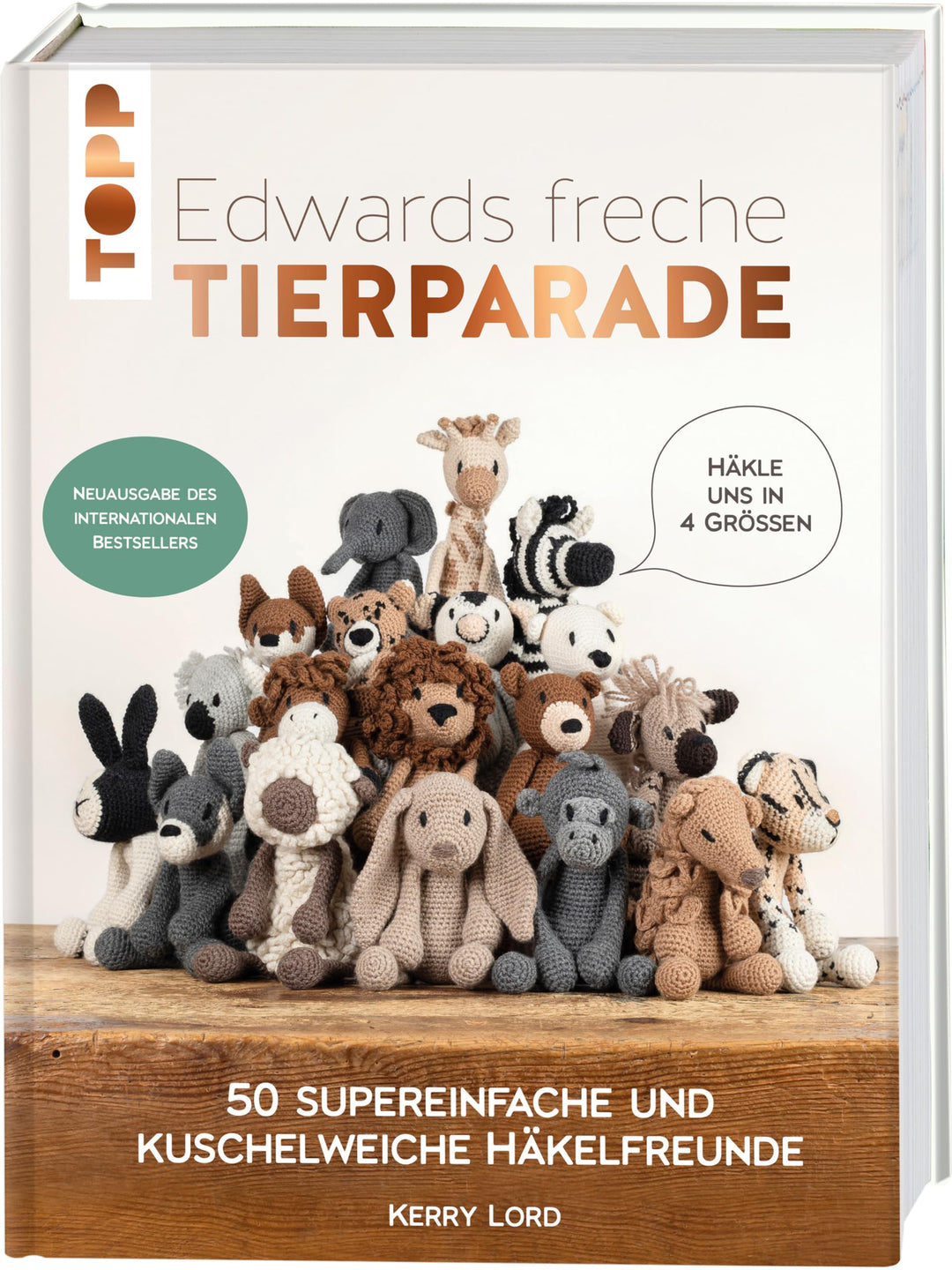 Edwards freche Tierparade - Neuausgabe des internationalen Bestsellers: 50 supereinfache und kuschel
