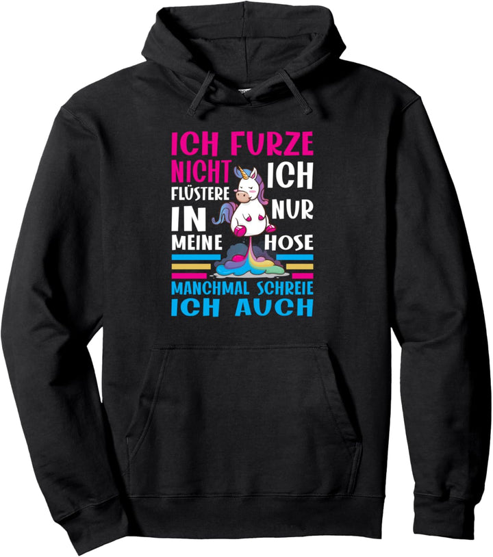 ICH FURZE NICHT ICH FLÜSTERE, Furzen, Einhorn Pupsen, Pullover Hoodie