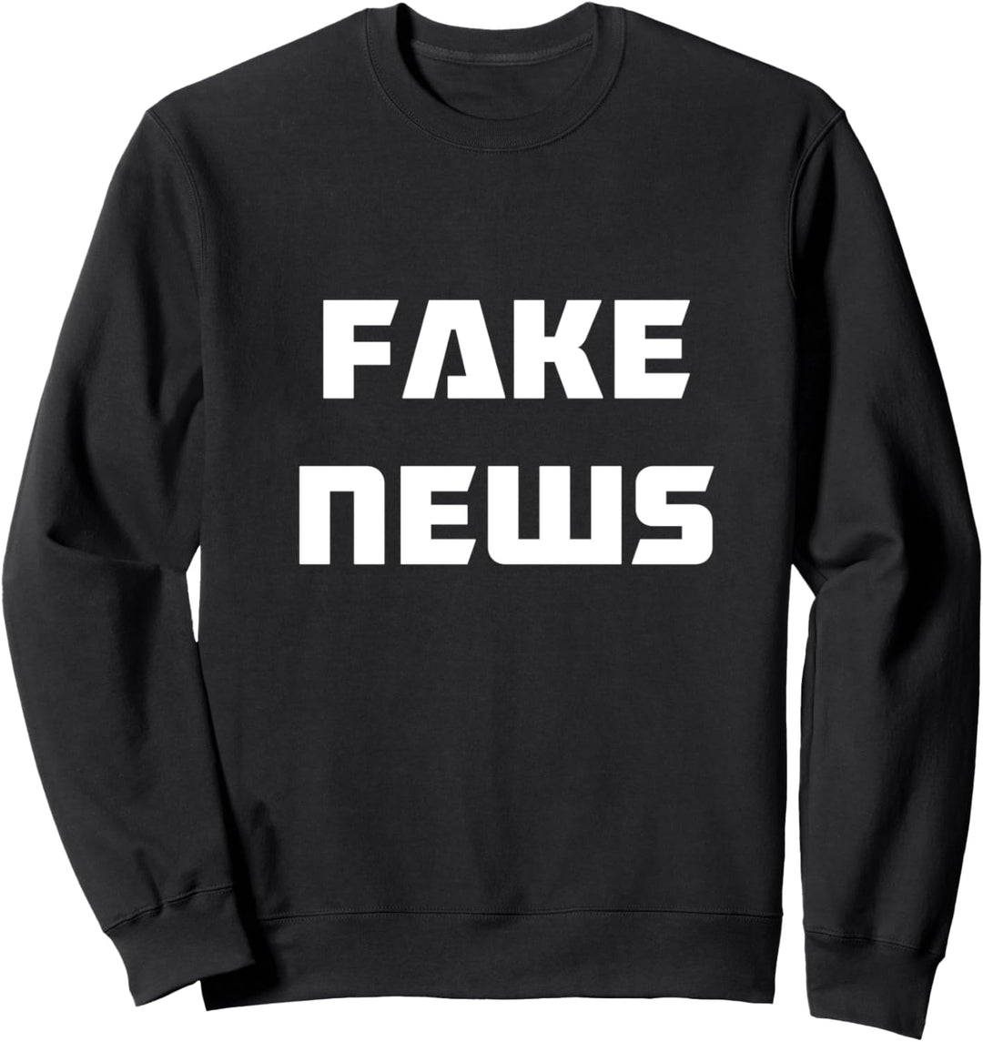 Awesome Retro Font Fake News Sweatshirt