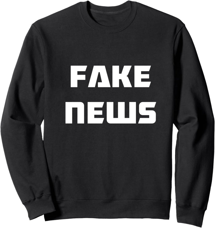 Awesome Retro Font Fake News Sweatshirt