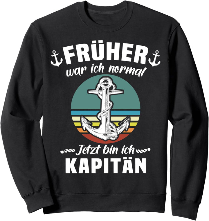 Kapitän Anker Bootsbesitzer Männer Sprüche Schiffskapitän Sweatshirt