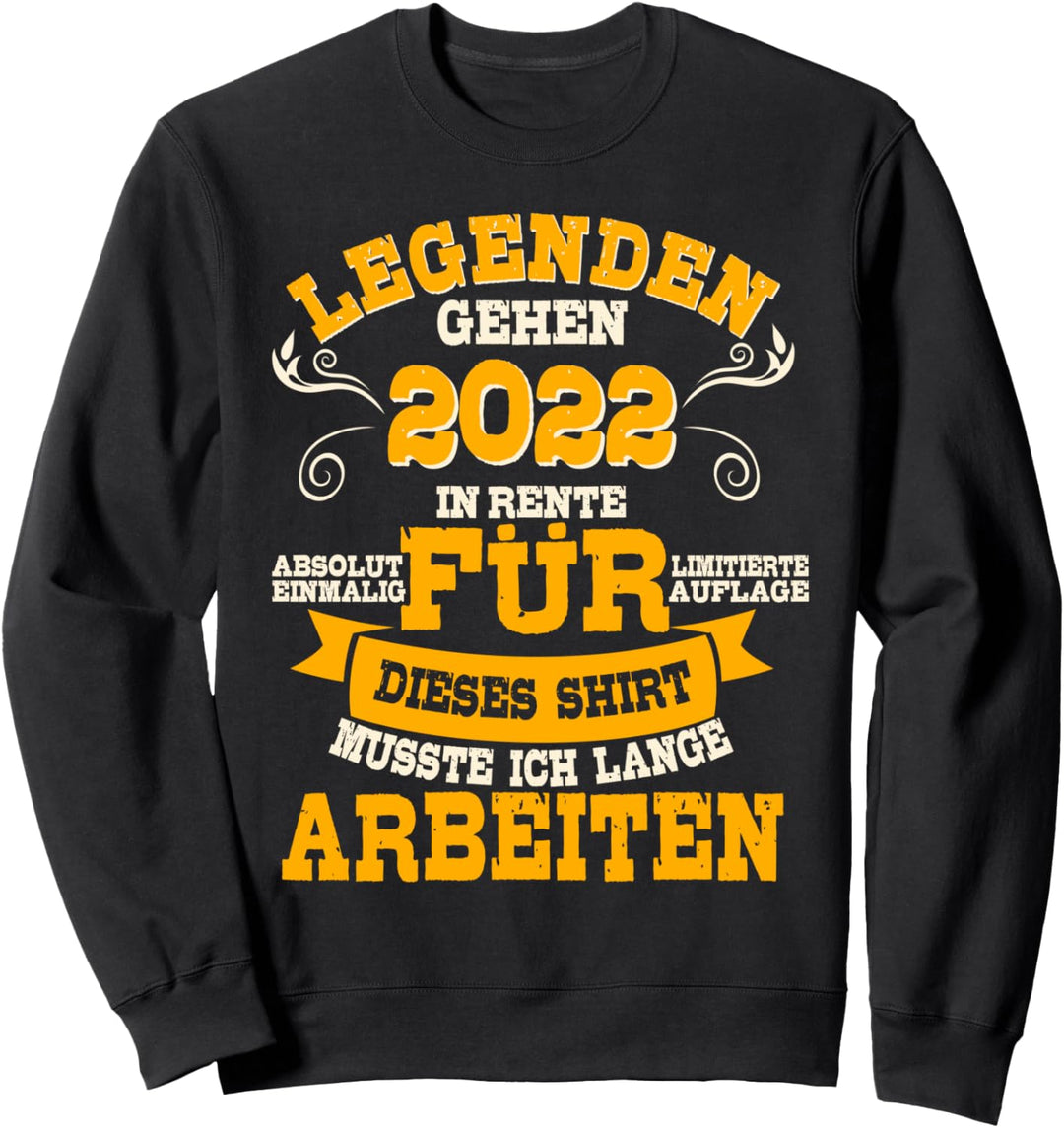 Rentner 2022, Lustiger Spruch, Legende im Ruhestand, Mann Sweatshirt