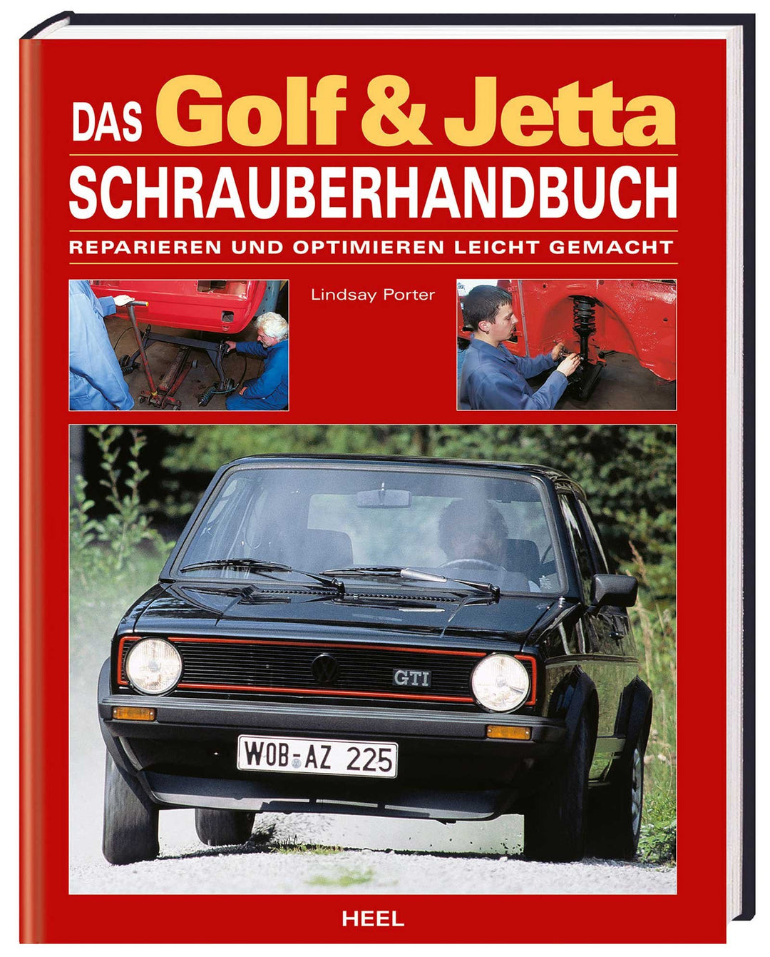 Das Golf & Jetta Schrauberhandbuch - Reparieren und optimieren leicht gemacht, Gebundenes Buch