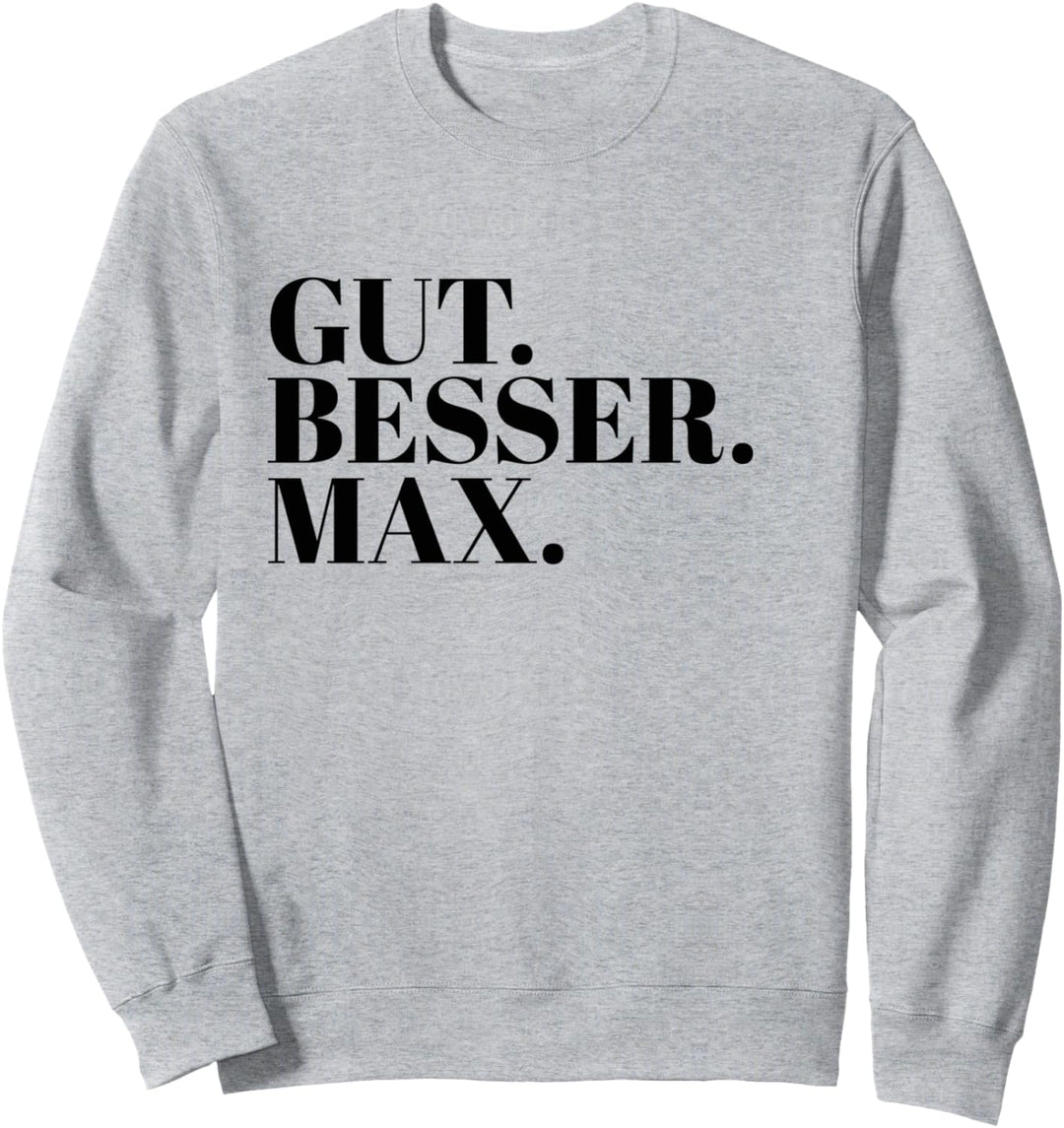 Gut Besser Max Sweatshirt