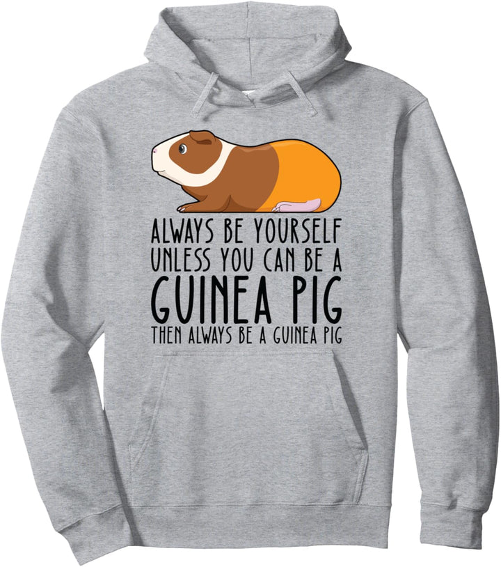 Sei immer du selbst und sei ein Meerschweinchen Pullover Hoodie